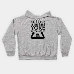 coffe in one hand, yoke in the other funny quote Kids Hoodie